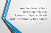 Are You Ready for a Building Project? Assessing Space Needs and … · 2019. 7. 25. · Library Long Range Plan ... Specialized collections, such as seed libraries, cake pan collections,