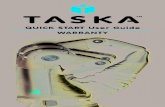 QUICK START User Guide WARRANTY - Fillauer...6 Using the TASKA hand in daily life The TASKA hand stores more than 20 Grip patterns. However, most day-to-day activities can be performed