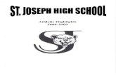 St. Joseph High School...Participation numbers for 2008-2009 91b grade: -237 students; of which 134 participated in athletics -74 male athletes; and 60 female athletes