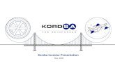 Kordsa Investor Presentation* EBITDA Calculation: Gross Margin-OPEX+Dept & Amort Kordsa continues to perform well based on its value strategy TL Financials (MTL) USD Financials (MUSD)
