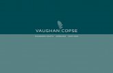 VAUGHAN COPSE · 2020. 9. 9. · resident Peter Vaughan – the actor perhaps best known for playing Grouty in the popular TV comedy series Porridge – the first phase of the exclusive