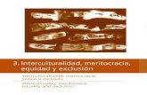 3. Interculturalidad, meritocracia, equidad y exclusióne investigadoras están marcadas tanto por las brechas salariales como por la segregación vertical y horizontal (Mingo, 2006;