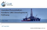 Investor Presentation - Pandora LNG Development Pathway ...PNG focused oil & gas explorer and project developer with 4 licenses and 1 gas discovery Flagship asset is the Pandora Gas