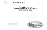 KF~ RESERVE Issue No...KF~ 9035 1973 RESERVE A245a MONTANA ADMINISTRATIVE REGISTER 1981 ISSUE NO.4 PAGES 156-183 NOTICE OF FUNCTIONS OF ADMINISTRATIVE CODE COMMITTEE The Administrative