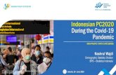 Indonesian PC2020 During the Covid-19 Pandemic...Coronavirus Disease (COVID-19) declared as 11 March 2020 3 Coronavirus Disease (COVID-19) declared as 30 January 2020 Extended to 29