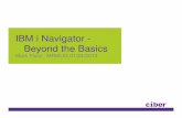 IBM i Navigator - Beyond the Basics 2013 MRMUG...| | ©2012 Ciber, Inc. Beyond the Basics • Windows and Web interfaces o Modern, standard face of IBM i o Administrative interface