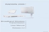 RADWIN 2000150.242.128.189/radwin/RW2000 User Manual 2-2.pdf · RADWIN 2000 User Manual Release 2.2 iii Regulatory Compliance General Note This system has achieved Type Approval in
