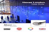 Havas London - MaxiLED lighting studies/MaxiLED... · Havas London Case Study D ATA Over POWER 2 Core Data over Power 60 30 90 DMX RGBW UK MANUFACTUREDUK MANUFACTURED. Information