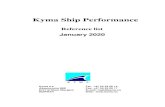 Kyma Ship Performance...Kyma Ship Performance Reference list Kyma a.s Aasamyrane 88B N-5116 Ulset (Bergen) NORWAY Tel: +47 55 53 00 14 Fax: +47 55 53 00 17 E-mail: mail@kyma.no Web: