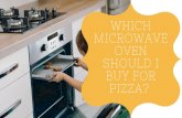 Which microwave oven should I buy for pizza?