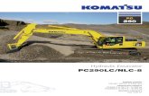 Hydraulic Excavator PC290LC/NLC-8 - Marubeni Komatsu€¦ · Komatsu integrated hydraulic system The PC290-8 is a highly respon-sive and productive machine with all major hydraulic