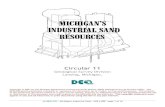 Circular 11 - MichiganIndustrial sand is one of the more select types of sand found in Michigan. This type of sand is needed because of its high chemical purity, grain size, shape,