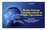 Brake Energy Considerations in Flight Operations...W100g.1 Brake Energy Considerations in Flight Operations Rob Root Flight Operations Engineering Boeing Commercial Airplanes September