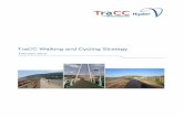 TraCC Walking and Cycling Strategy · 2013. 9. 26. · 2.1.8 The WTS acknowledges the health benefits that walking and cycling can induce. However the strategy recognises that the