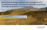 Acid mine drainage analysis and mitigation of a rehabilitated … · 2019. 2. 9. · 1 Acid mine drainage analysis and mitigation of a rehabilitated waste rock dump of Kaiata mudstone