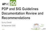 PDP and SIG Guidelines Documentation Review and ......Process (PDP) and SIG Guidelines • The documents in scope include: – APNIC-111-v002, the Policy development process, and –