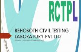 REHOBOTH CIVIL TESTING LABORATORY PVT LTD · 2019. 4. 8. · INTRODUCTION: We introduce ourselves from M/s.Rehoboth Civil Testing Laboratory Pvt Ltd is a leading Soil Testing & Materials