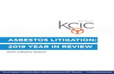 ASBESTOS LITIGATION: 2019 YEAR IN REVIEWFor 2019, total asbestos filings were relatively consistent with the total filings for 2018.As of January 31, 2020, there was a very slight