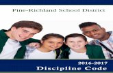 Pine-Richland School District · 2016. 7. 13. · Pine-Richland School District Discipline Code Page 4 for valid reasons. “Sleeping in”, “missing the bus” and “car problems”