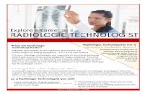 Explore a Career as a : k DOO · 2017. 8. 25. · magnetic resonance imaging (MRI) scans and computed tomography Bureau of Labor Statistics (CT) scans. Radiologic technologists are