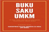 BUKU SAKU UMKMuntuk didukung oleh berbagai pihak atau stakeholders agar menghasilkan outcome yang lebih maksimal. Oleh karena itu, sebagai organisasi pelajar Indonesia terbesar di