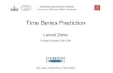Time Series Prediction - msu.rulnfm1.sai.msu.ru/~tempus/english/science/fulbright/Time Series... · Time Series Prediction Leonid Zotov Fulbright Scholar 2008-2009 San Juan, Puerto
