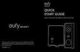QUICK START GUIDEDownload the App and Set up the System Download the Eufy Security app from the App Store (iOS devices) or Google Play (Android devices). Sign up for a Eufy Security