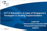 ICT in Education: A Case of Singapore’s · 11/1/2015  · •use of technology •student-centered and teacher as facilitator •fostering self-directed learner •beyond classroom,