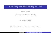 Chip-Firing and Rotor-Routing on Trees - pi.math.cornell.edupi.math.cornell.edu/~levine/sandpileslides1107.pdfChip-Firing and Rotor-Routing on Trees Lionel Levine University of California,