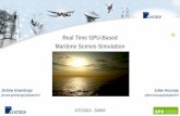 Real Time GPU-Based Maritime Scenes Simulation · 2012. 11. 27. · • Now: OpenSceneGraph + GLSL . 5/10/2012 GTC2012 - Real Time GPU Based Maritime Scenes Simulation 7 Overview