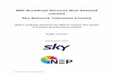 NEP Broadcast Services New Zealand Limited Sky Network … · 2020. 9. 27. · Sky acquire New Zealand sports rights in recent years. But OSB’s strategic value to Sky has faded