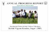 ANNUAL PROGRESS REPORTkvksagar.nic.in/main/extra/APR KVK SGO 2013-14 final.pdf1 ANNUAL PROGRESS REPORT April 2013 to March 2014 Jawaharlal Nehru Krishi Vishwa Vidyalaya Krishi Vigyan