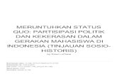 HISTORIS) INDONESIA (TINJAUAN SOSIO- GERAKAN …eprints.umm.ac.id/45406/41/Similarity - Lutfiana Widianto - Demokrasi Partisipasi...demokrasi di Indonesia. Namun dinamika gerakan mahasiswa