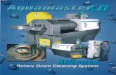 Rotary Drum Cleaning System...Aquamaste Rotary Drum Cleaning System Load hopper Corrosion resistant interior spray system PLC control system Micro-filtration bag filter (optional)
