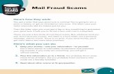 Mail Fraud Scams - Consumer Information · 2016. 9. 22. · your good luck. It tells you to fill out a form and mail in a payment. These are just a few kinds of mail fraud scams.