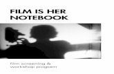 FILM IS HER NOTEBOOK · 2019. 11. 8. · Rahman and Ute Aurand and is presented by Lab Labalaba and Goethe-Institut, ... record personal surroundings which is later presented in form