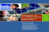 Keeping Pace with k – 12 Online LearningKeeping Pace with k – 12 Online Learning A Review of State-Level Policy and Practice 2 Research and writing by John Watson and Jennifer