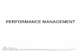PERFORMANCE MANAGEMENT - FTMS · 2015. 9. 1. · CHARACTERISTICS OF GOOD OBJECTIVES S = specific/testing – clear, unambiguous, understandable and challenging M = measurable –