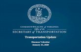 Transportation Update - sfac.virginia.govsfac.virginia.gov/pdf/transportation/2020/01152020_No1_Valentine.pdf• 1 from HRTAC • 1 from Western Virginia • Amtrak representative