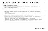 Data Projector - Home | CASIO...1 DATA PROJECTOR XJ-S35 E Data Projector USB Function Guide zBe sure to read the precautions in the separate User’s Guide (Basic Operation). For details