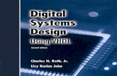 Digital Systems Design Using VHDL - WordPress.com...Chapter 1 Review of Logic Design Fundamentals 1 1.1 Combinational Logic 1 1.2 Boolean Algebra and Algebraic Simplification 3 1.3
