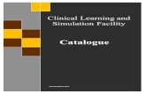 Clinical Learning and Simulation Facilityumanitoba.ca/faculties/health_sciences/medicine/... · 2017. 8. 3. · Sellick Maneuver LMA insertion Fiberoptic intubation Variable lung