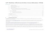 UT Dallas ClinCard Site Coordinator FAQ · 2020. 1. 10. · clincard@utdallas.edu 3 Revised 1/9/2020 UT Dallas ClinCard Site Coordinator FAQ 3. At the Register Subject screen (below),