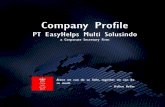 Company Profile - JasaSekretaris...Company Profile PT EasyHelps Multi Solusindo a Corporate Secretary Firm Alone we can do so little, together we can do so much ~ Hellen Keller About
