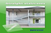 Brochure Straight staircases - Weland AB · 2 | 46 371344 00 Straight staircases Lightweight and attractive design Weland straight staircases are designed for both evacuation and