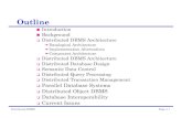 Outline - University of Winnipegion.uwinnipeg.ca/~ychen2/distributeDB/Architecture.pdf · 2004. 2. 20. · DBMS important one data model, query language,transaction management algorithms