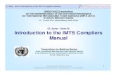 1-8 UNSD - Introduction to the IMTS Compilers Manual.ppt · 2015. 5. 1. · E-mail: reister@un.org United Nations Statistics Division 1 UNSD-SACU workshop IMTS, Johannesburg, 12-15