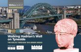 Walking Hadrian’s Wall on Tynesidehadrianswallcountry.co.uk/sites/default/files/Walking the... · 2016. 5. 3. · Walking Hadrian’s Wall on Tyneside THE ROUTE THROUGH THE URBAN