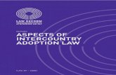 RepoRt Aspects of Intercountry AdoptIon LAw · 2009. 10. 14. · C Outline of the Report 3 CHAPTER 1 INTERCOUNTRY ADOPTION 5 A Introduction 5 B The Concept of Adoption in Ireland