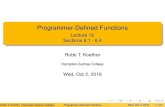 Programmer-Defined Functions - Lecture 16 Sections 6.1 - 6people.hsc.edu/faculty-staff/robbk/Coms261/Lectures 2019...1 Programmer-Deﬁned Functions The Form Examples 2 Function Calls